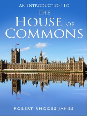 cover image of An Introduction to the House of Commons